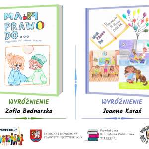 Wyróżnione prace plastyczne Zofii Bednarskiej i Joanny Karaś w III Powiatowym Konkursie "Mam prawo do..."