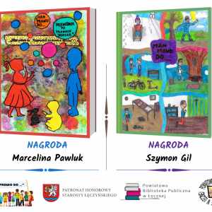 Nagrodzone prace plastyczne Marceliny Pawlak i Szymona Gila III Powiatowym Konkursie "Mam prawo do..."