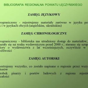 Slajd przedstawiający zasięg językowy, chronologiczny i autorski bibliografii regionalnej powiatu łęczyńskiego.